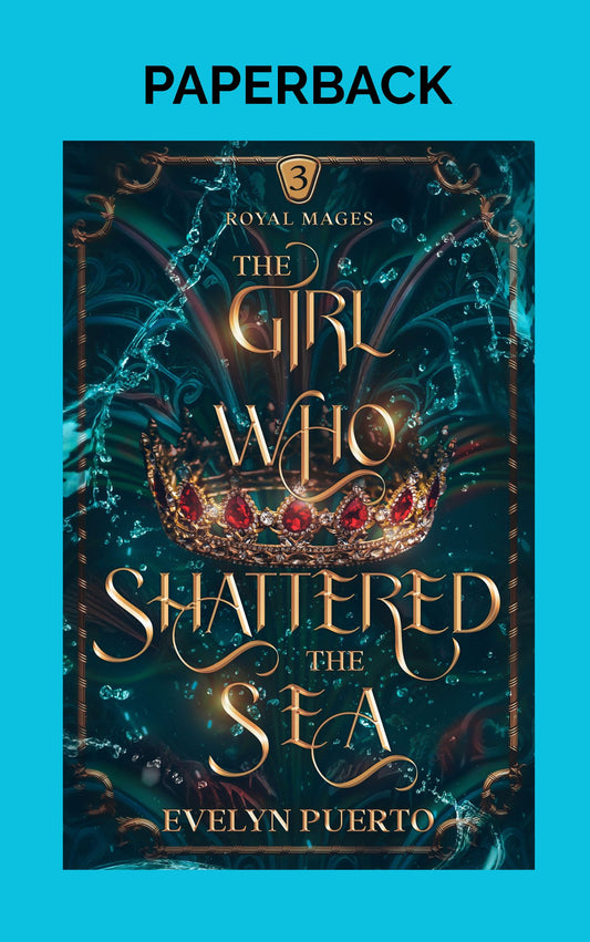 The Girl Who Shattered the Sea (paperback)